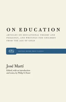 O edukacji: Artykuły na temat teorii edukacji i pedagogiki oraz pisma dla dzieci z epoki złota” - On Education: Articles on Educational Theory and Pedagogy, and Writings for Children from The Age of Gold