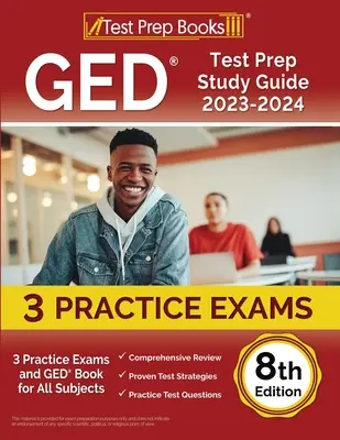 GED Test Prep Study Guide 2023-2024: 3 egzaminy praktyczne i książka GED dla wszystkich przedmiotów [8th Edition] - GED Test Prep Study Guide 2023-2024: 3 Practice Exams and GED Book for All Subjects [8th Edition]