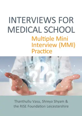 Rozmowy kwalifikacyjne do szkoły medycznej: Praktyka wielu mini wywiadów (MMI) - Interviews for Medical School: Multiple Mini Interview (MMI) Practice