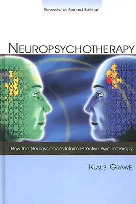 Neuropsychoterapia: jak neuronauki wpływają na skuteczną psychoterapię - Neuropsychotherapy: How the Neurosciences Inform Effective Psychotherapy