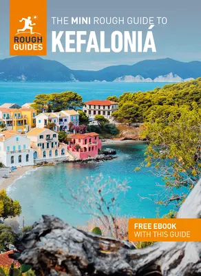 The Mini Rough Guide to Kefaloni (Przewodnik turystyczny z darmowym ebookiem) - The Mini Rough Guide to Kefaloni (Travel Guide with Free Ebook)