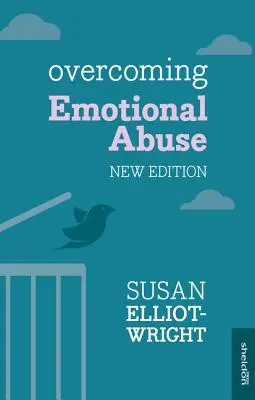 Przezwyciężanie przemocy emocjonalnej - Overcoming Emotional Abuse