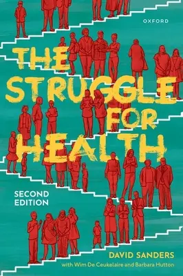 Walka o zdrowie: Medycyna i polityka niedorozwoju - The Struggle for Health: Medicine and the Politics of Underdevelopment