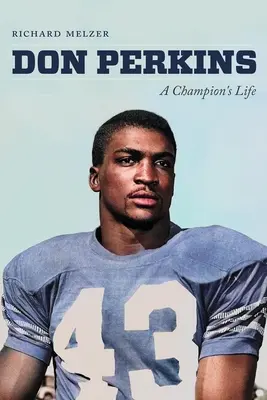 Don Perkins: Życie mistrza - Don Perkins: A Champion's Life