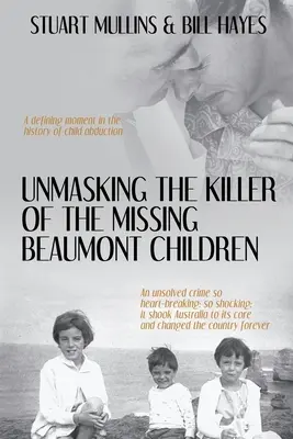 Demaskowanie zabójcy zaginionych dzieci Beaumont - Unmasking the Killer of the Missing Beaumont Children