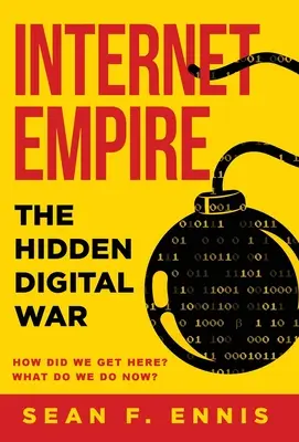 Imperium internetowe: Ukryta wojna cyfrowa - Internet Empire: The Hidden Digital War