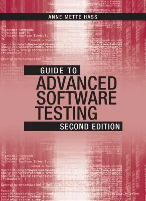 Przewodnik po zaawansowanym testowaniu oprogramowania, wydanie drugie - Guide to Advanced Software Testing, Second Edition
