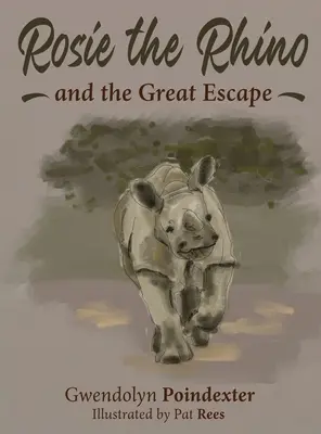 Nosorożec Rosie i wielka ucieczka - Rosie the Rhino and the Great Escape