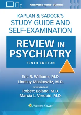Kaplan & Sadock's Study Guide and Self-Examination Review in Psychiatry (Przewodnik do samodzielnej nauki i egzaminu z psychiatrii) - Kaplan & Sadock's Study Guide and Self-Examination Review in Psychiatry