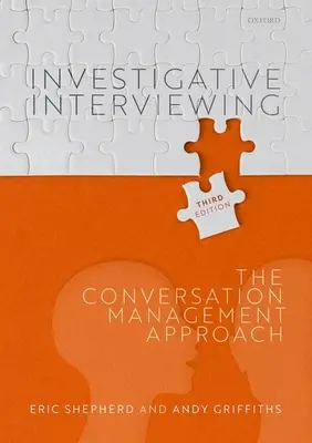 Wywiad śledczy: Podejście do zarządzania rozmową - Investigative Interviewing: The Conversation Management Approach