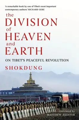 Podział nieba i ziemi: O pokojowej rewolucji w Tybecie - The Division of Heaven and Earth: On Tibet's Peaceful Revolution