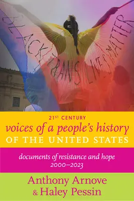 Głosy ludowej historii Stanów Zjednoczonych w XXI wieku: Dokumenty nadziei i oporu - Voices of a People's History of the United States in the 21st Century: Documents of Hope and Resistance