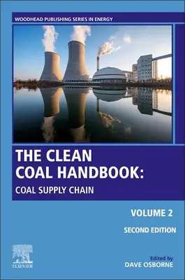 Podręcznik węgla: Tom 2: W kierunku czystszego wykorzystania węgla - The Coal Handbook: Volume 2: Towards Cleaner Coal Utilization