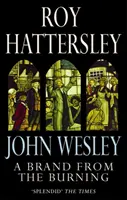 John Wesley: A Brand From The Burning - Życie Johna Wesleya - John Wesley: A Brand From The Burning - The Life of John Wesley