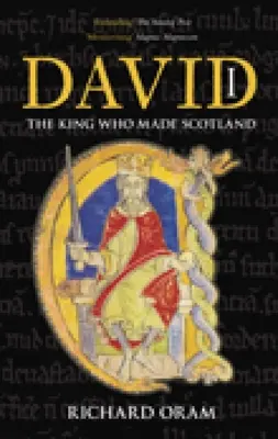 David I: Król, który stworzył Szkocję - David I: The King Who Made Scotland