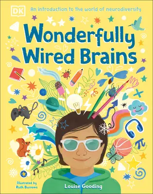 Cudownie okablowane mózgi: Wprowadzenie do świata neuroróżnorodności - Wonderfully Wired Brains: An Introduction to the World of Neurodiversity