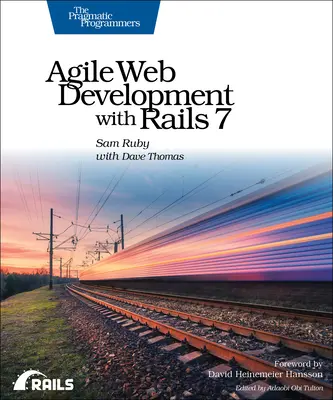 Zwinne tworzenie stron internetowych z Rails 7 - Agile Web Development with Rails 7