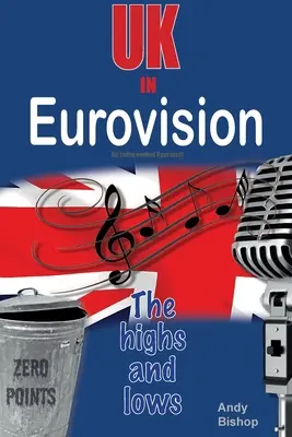 Wielka Brytania w Eurowizji: Wzloty i upadki - UK in Eurovision: The Highs and Lows