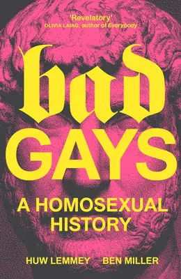 Bad Gays: Historia homoseksualizmu - Bad Gays: A Homosexual History