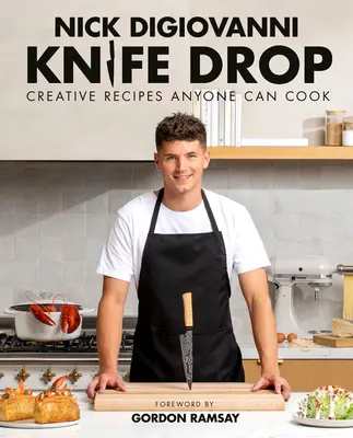 Knife Drop: Kreatywne przepisy, które każdy może ugotować - Knife Drop: Creative Recipes Anyone Can Cook