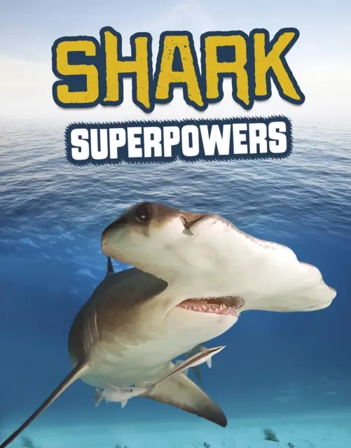 Supermoce rekinów - Shark Superpowers