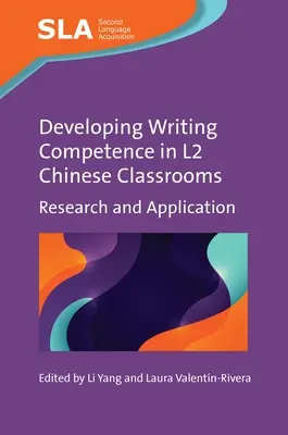 Rozwijanie kompetencji pisania w chińskich klasach L2: Badania i zastosowanie - Developing Writing Competence in L2 Chinese Classrooms: Research and Application