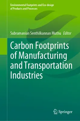 Ślad węglowy przemysłu wytwórczego i transportowego - Carbon Footprints of Manufacturing and Transportation Industries