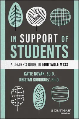 Wspierając uczniów: A Leader's Guide to Equitable Mtss - In Support of Students: A Leader's Guide to Equitable Mtss