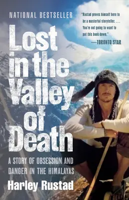 Zagubieni w Dolinie Śmierci: Opowieść o obsesji i niebezpieczeństwie w Himalajach - Lost in the Valley of Death: A Story of Obsession and Danger in the Himalayas