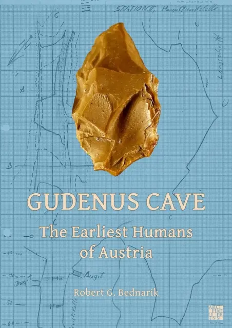 Jaskinia Gudenus: Najwcześniejsi ludzie Austrii - Gudenus Cave: The Earliest Humans of Austria