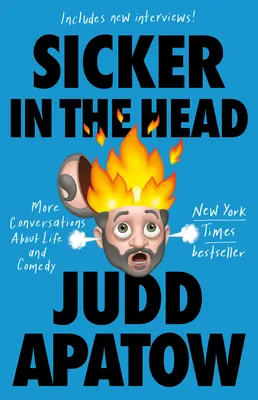 Chory na głowę: więcej rozmów o życiu i komedii - Sicker in the Head: More Conversations about Life and Comedy