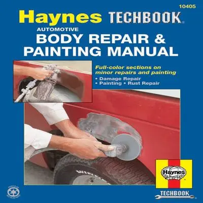 Naprawa i lakierowanie nadwozi samochodowych Haynes Techbook (USA) - Automotive Body Repair & Painting Haynes Techbook (USA)