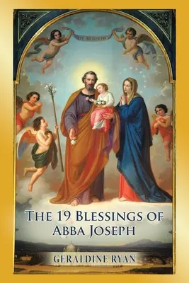 19 błogosławieństw Abby Józefa - The 19 Blessings of Abba Joseph