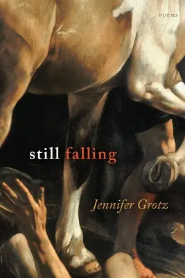 Still Falling: Wiersze - Still Falling: Poems