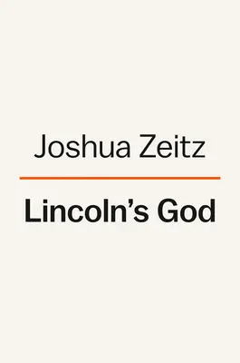 Bóg Lincolna: Jak wiara zmieniła prezydenta i naród - Lincoln's God: How Faith Transformed a President and a Nation