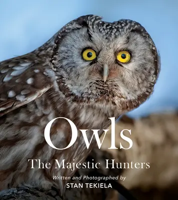 Sowy: Majestatyczni myśliwi - Owls: The Majestic Hunters