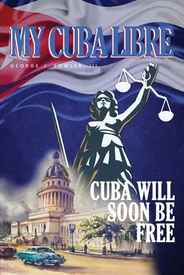 Moja Cuba Libre - My Cuba Libre