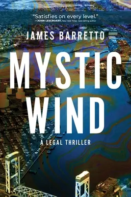 Mistyczny wiatr: thriller prawniczy, tom 1 - Mystic Wind: A Legal Thriller Volume 1