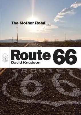 Route 66: Droga Matka - Route 66: The Mother Road