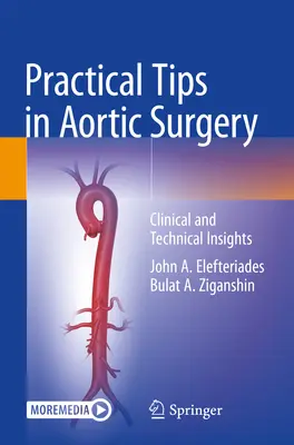 Praktyczne wskazówki w chirurgii aorty: Spostrzeżenia kliniczne i techniczne - Practical Tips in Aortic Surgery: Clinical and Technical Insights