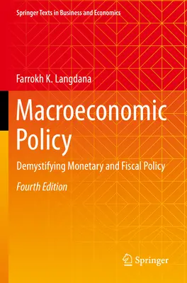 Polityka makroekonomiczna: Demistyfikacja polityki monetarnej i fiskalnej - Macroeconomic Policy: Demystifying Monetary and Fiscal Policy