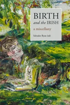 Narodziny i Irlandczycy: A Miscellany - Birth and the Irish: A Miscellany