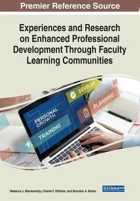 Doświadczenia i badania nad ulepszonym rozwojem zawodowym poprzez społeczności uczących się wydziałów - Experiences and Research on Enhanced Professional Development Through Faculty Learning Communities