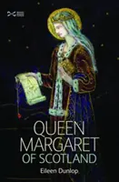 Królowa Małgorzata Szkocka - Queen Margaret of Scotland