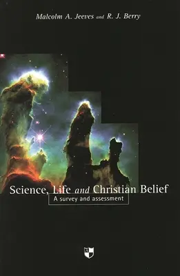 Nauka, życie i wiara chrześcijańska: Przegląd i ocena - Science, Life and Christian Belief: A Survey and Assessment