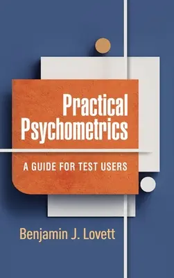 Praktyczna psychometria: Przewodnik dla użytkowników testów - Practical Psychometrics: A Guide for Test Users