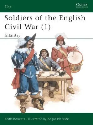 Żołnierze angielskiej wojny domowej (1): Piechota - Soldiers of the English Civil War (1): Infantry