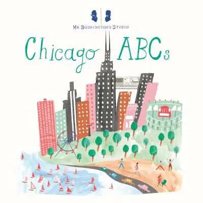 Studio pana Boddingtona: Chicago ABCs - Mr. Boddington's Studio: Chicago ABCs