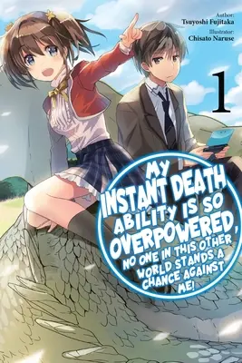 Moja zdolność natychmiastowej śmierci jest tak potężna, że nikt w tym innym świecie nie ma ze mną szans!, Vol. 1 (Light Novel) - My Instant Death Ability Is So Overpowered, No One in This Other World Stands a Chance Against Me!, Vol. 1 (Light Novel)