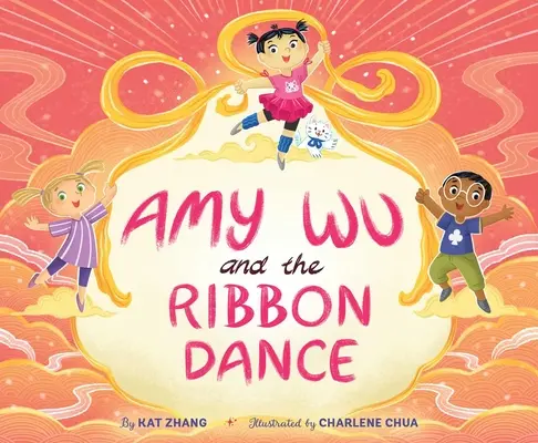 Amy Wu i taniec wstęg - Amy Wu and the Ribbon Dance